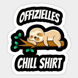 Offizielles Chill Shirt Lustiges Faultier Müde Sticker